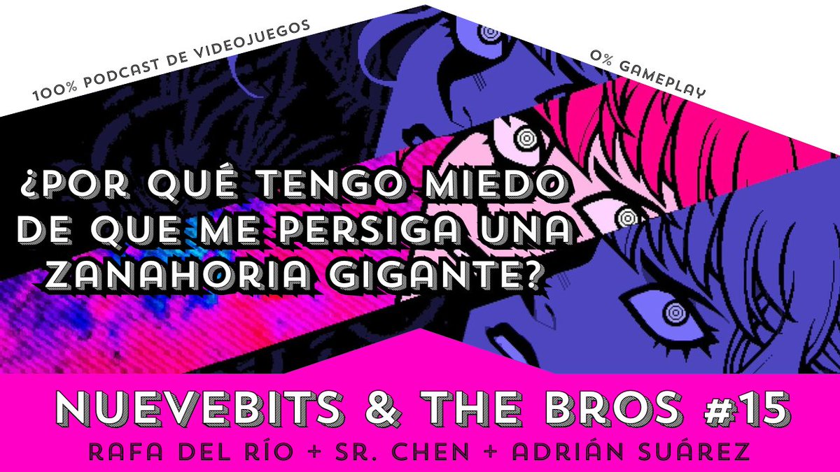 #Nuevebits &amp; THE BROS | ¿Por qué tengo miedo de que me persiga una zanahoria gigante?

Con <a href="/Rafa_SK1/">Rafa del Río</a> y <a href="/chensohard/">Sr. Chen</a> 

Escúchalo en:
YouTube: youtu.be/57kipLn-xSE
Spotify: open.spotify.com/episode/73q1ly…