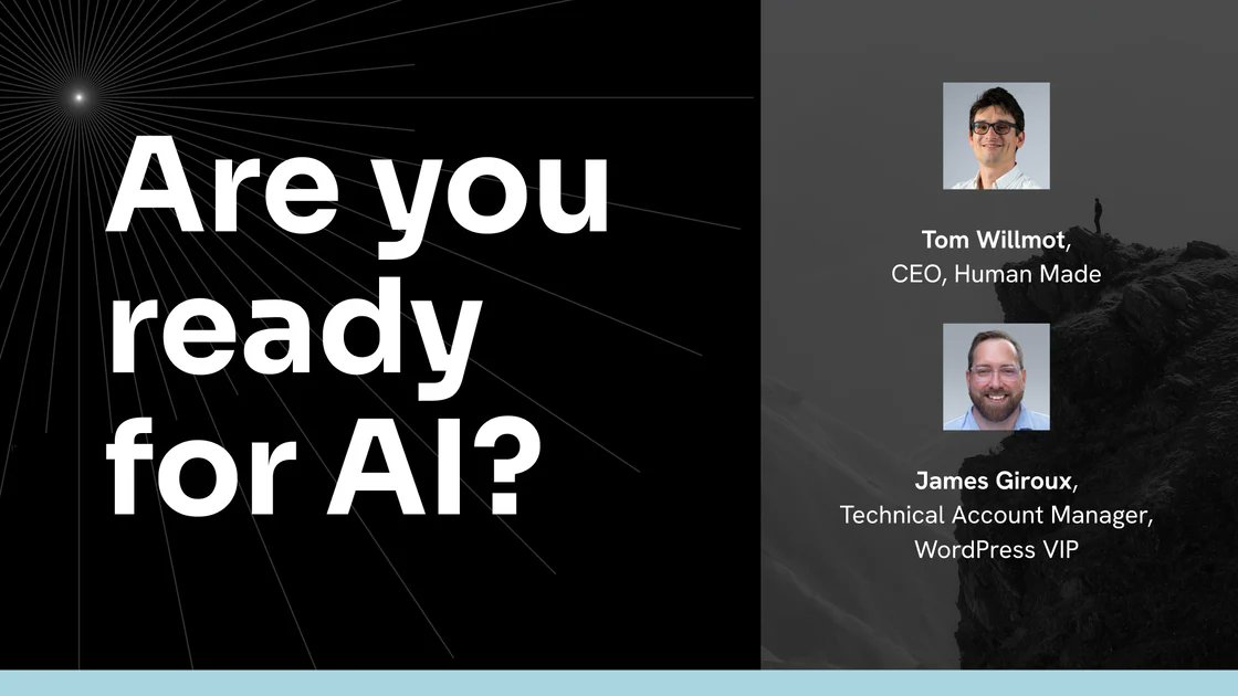 humanmadeltd's tweet photo. That's a wrap 🚀

Yesterday, we co-hosted a webinar with HM's Tom Willmot and James Giroux at @WordPressVIP taking a deep dive on our recent AI Ready research project.

👉 Watch the webinar replay: https://t.co/gbE7F84tqn

#AI #WordPress #OpenSource https://t.co/aao3G5FXDo