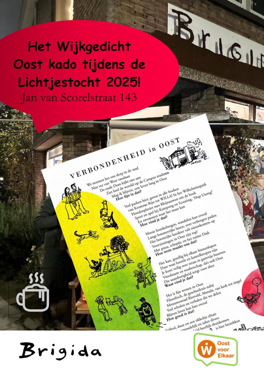 Kom je morgen (vrijdag 12 december) ook langs bij het winkeltje/atelier van Brigida tijdens Lichtjestocht Oost. Hier krijg je het Wijkgedicht Oost kado!  

Van 18.00 en 20.00 uur, Jan van Scorelstraat 143.  

Aan het Wijkgedicht Oost hebben 100 wijkbewoners een bijdrage geleverd.
