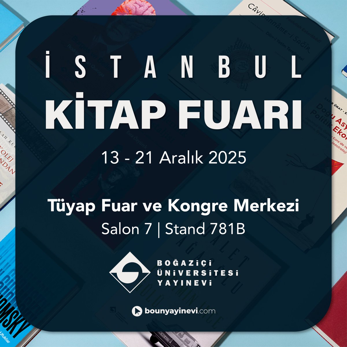 Boğaziçi Üniversitesi Yayınevi İstanbul Kitap Fuarında!

13-21 Aralık 2025 tarihleri arasında Tüyap Fuar ve Kongre Merkezi Salon 7 | Stand 781B'de okurlarımızı bekliyoruz.