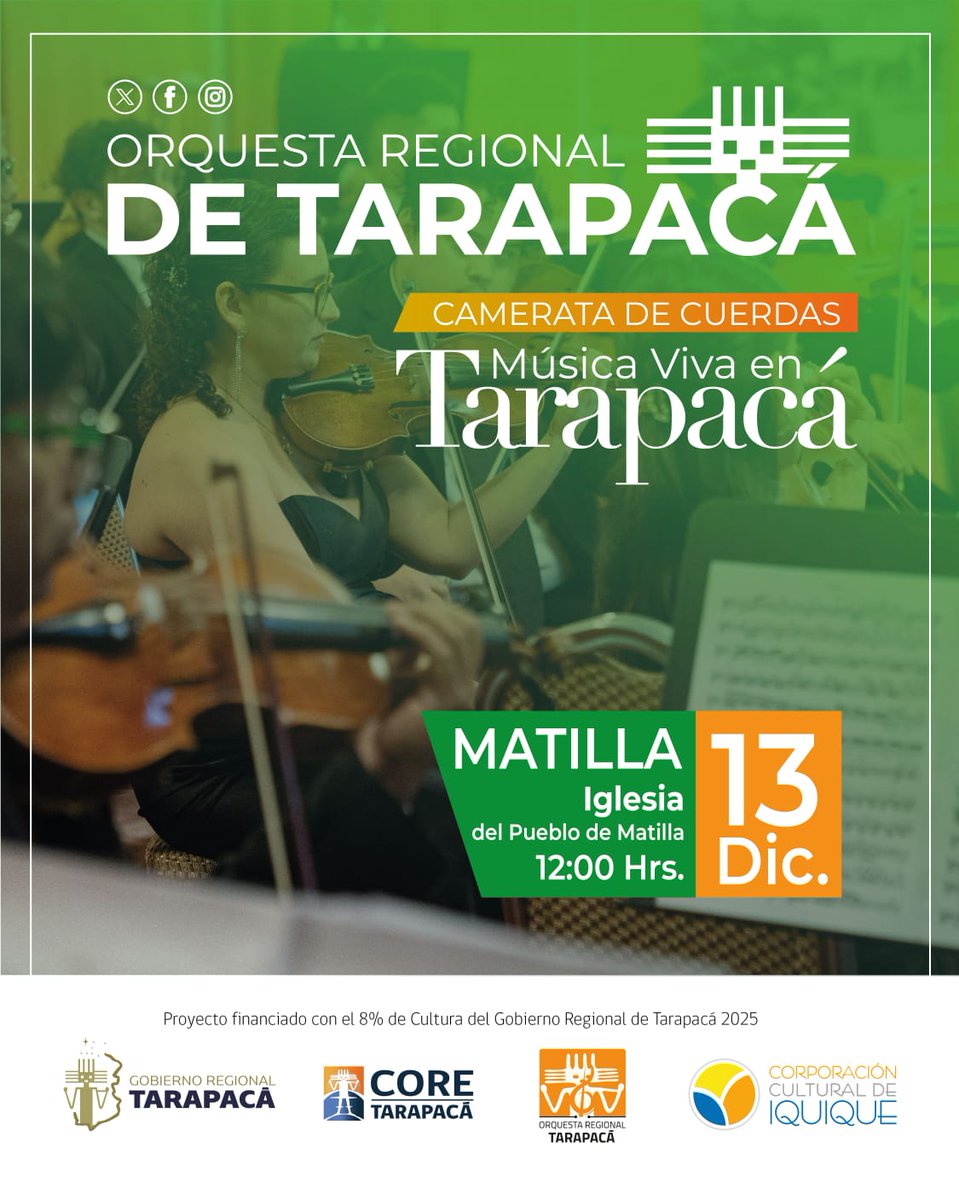 🎼  MATILLA  🎻 
Sábado 13 diciembre 12.00 🕛
Iglesia de Matilla.
Todos invitados. Financia FNDR 2025 Cultura 8% <a href="/Gore_Tarapaca/">Gobierno Regional Tarapacá</a> <a href="/CoredeTarapaca/">CORE Tarapaca</a> 

ENTRADA LIBERADA 
<a href="/elsoldeiquique/">elsoldeiquique</a> <a href="/Tarapaca_Insitu/">Revista Tarapacá Insitu</a> <a href="/Artenorte/">Arte Norte</a> <a href="/per_tamarugal/">DescubreTamarugal</a> <a href="/radiobravissima/">Radio Bravíssima</a> <a href="/ElLongino/">Diario El Longino</a> <a href="/radiobeethoven/">Radio Beethoven</a> <a href="/PROESCENICA/">PROESCÉNICA</a>