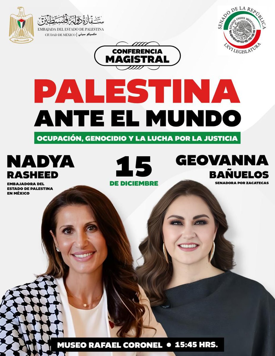 PalestineMX's tweet photo. ¡Próximo lunes, 15 de diciembre, en 𝗭𝗮𝗰𝗮𝘁𝗲𝗰𝗮𝘀!
Conferencia magistral: "Palestina ante el mundo: ocupación, genocidio y la lucha por la justicia"
⏰️ 15:45 hrs.
📍Museo Rafael Coronel
Gracias a la Senadora @geovanna_b por su generosa invitación. https://t.co/r3U7zUNRL8
