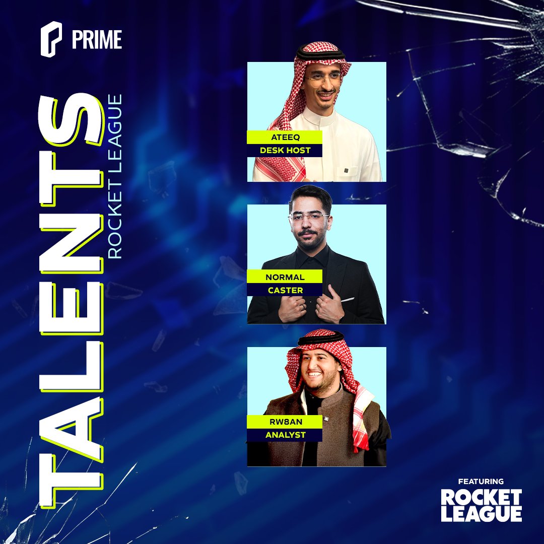 PRIMEeLeague_'s tweet photo. الحماس ما يكتمل بدونهم 🎤💙

هذه تشكيلة المواهب اللي بترافقكم في رحلة Rocket League وتغطي كل لحظة من البطولة بكره ! https://t.co/OFk7BE7IZe