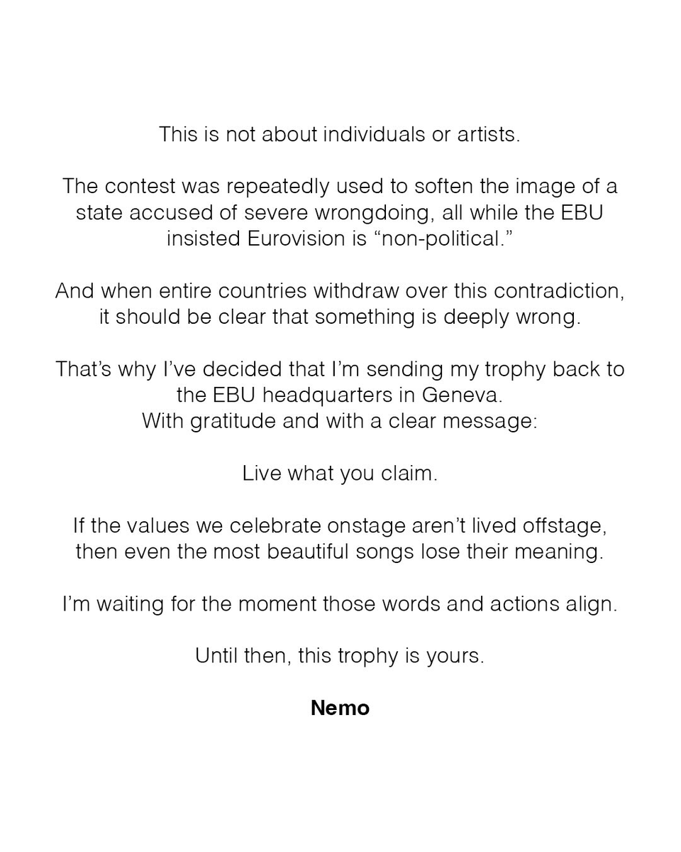 🔴 ÚLTIMA HORA: Nemo devolverá el trofeo de Eurovisión que obtuvo en Malmö a la UER. 

'Si los valores que vendemos en el escenario no se viven fuera, hasta las canciones más bonitas pierden su sentido'