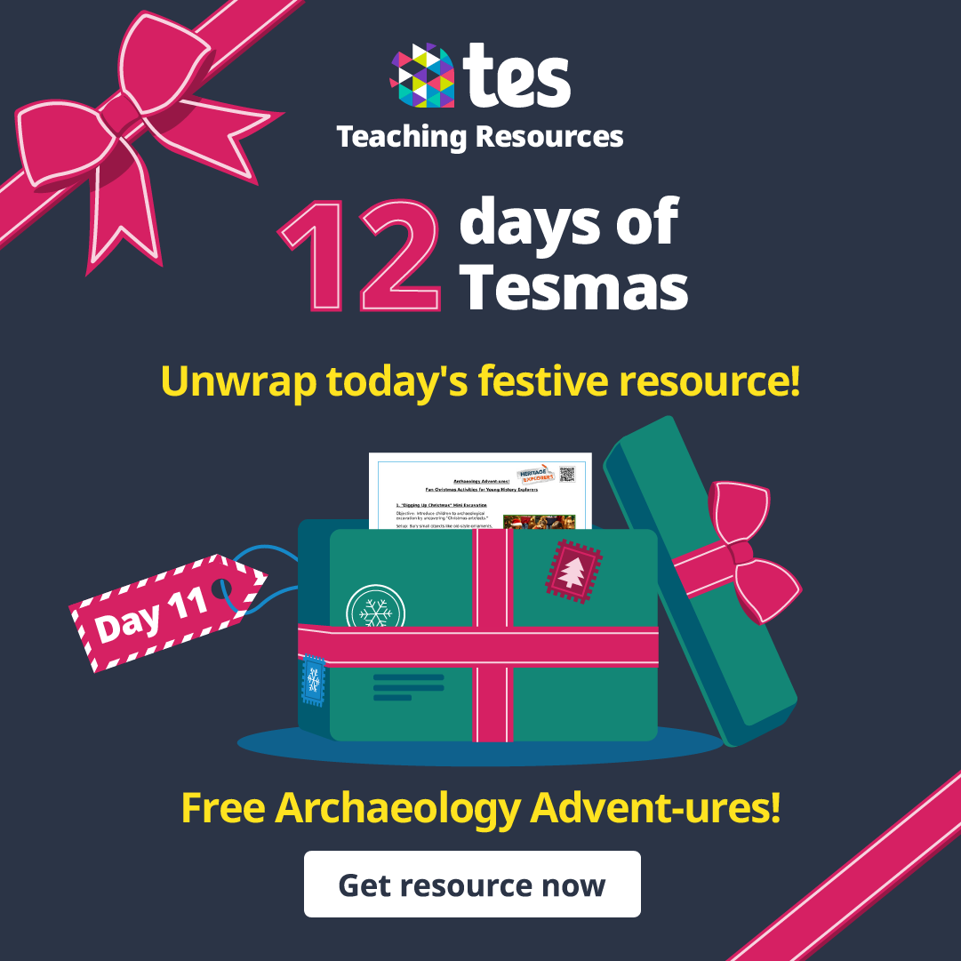 TesGlobalX's tweet photo. 🎉 Day 11 of 12 Days of Tesmas! 🎁
Discover history with Archaeology Advent-ures! Free festive activities for ages 7–11 blending Christmas magic &amp; heritage.
👉 Get the resource: https://t.co/mChFOUQRza

#12DaysOfTesmas #TesResources #FestiveClassroom https://t.co/qXZmf1p31I