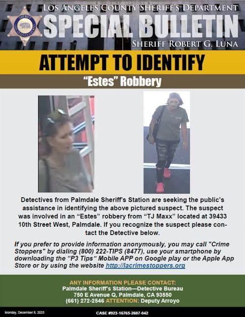 Detectives from the Los Angeles County Sheriff’s Department are seeking assistance in locating this Robbery (Estes) Suspect. 

Anyone with information about this incident is encouraged to contact the Los Angeles County Sheriff's Department's Palmdale Sheriff Station Detective