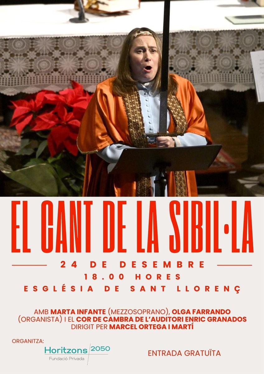 Enguany el CANT DE LA SIBIL·LA TORNA A LLEIDA PER TERCER ANY CONSECUTIU AMB NOVETATS! ESTIGUEU ATENTS!
24 desembre
6 de la tarda
Església de Sant Llorenç
<a href="/Horitzons2050/">Fundació Privada Horitzons 2050</a> 
Entrada gratuïta