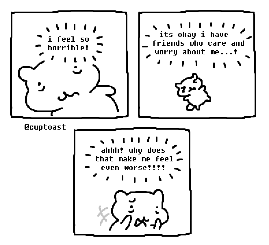 Otterrant's tweet photo. I didnt quote the artist  because i dont want to vent on their post.

I genuinely dont know what happened, everything was fine. Hell i was finally getting a break, but every "break," every time im not grinding myself to the bone, every time i have by myself, turns to this https://t.co/ENCqujTVmN