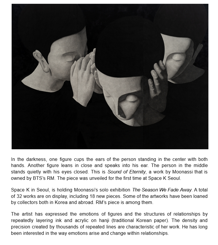 KNJsSource's tweet image. 📰 ‘Sound of Eternity,’ owned by #RM, is being displayed at  the Space K Seoul.

Space K is holding Moonassi’s solo exhibition 'The Season We Fade Away'. A total of 32 works are on display, including a piece from RM’s personal collection unveiled for the first time.…