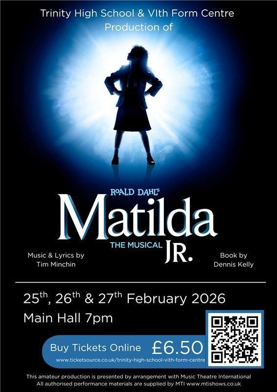 Matilda The Musical Jnr 

Tickets are now on sale for what is going to be a fabulous show. These are seated tickets so it is advised to purchase your tickets early.

Please follow the link or scan the QR code. 

ticketsource.co.uk/trinity-high-s…