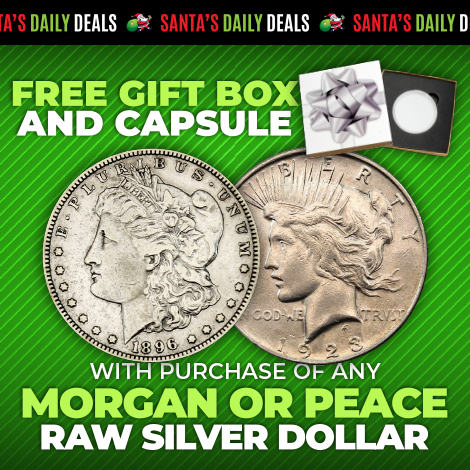 Santa's Daily Deal for Thursday: Get Free Gift Packaging with purchase of any Morgan or Peace Raw Silver Dollars. Gift Packaging includes capsule and gift box with silver bow sleeve. Go now, this offer is valid today only >> bit.ly/4pXDOG8