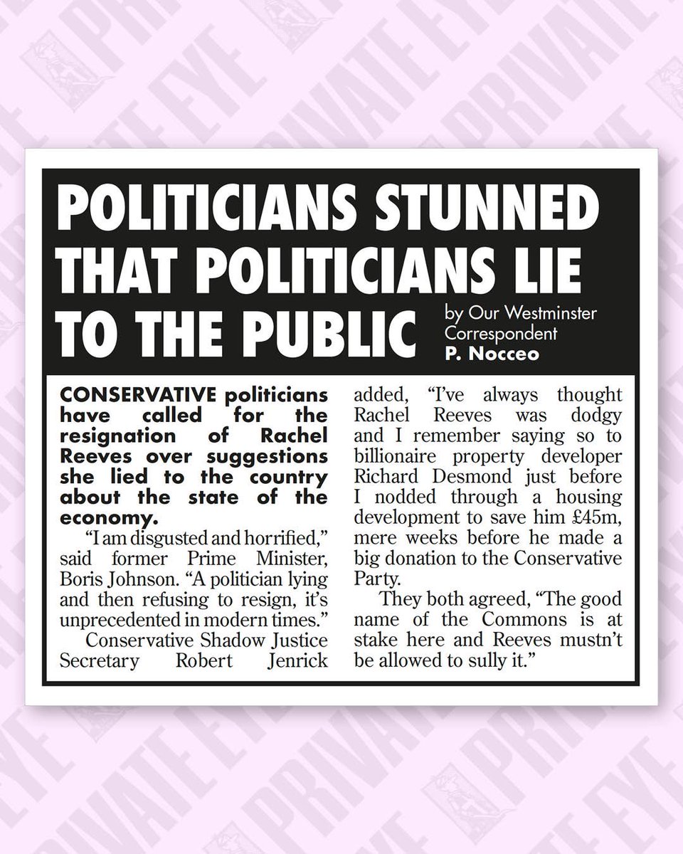Politicians stunned that politicians lie to the public 

From the new Private Eye, out now.