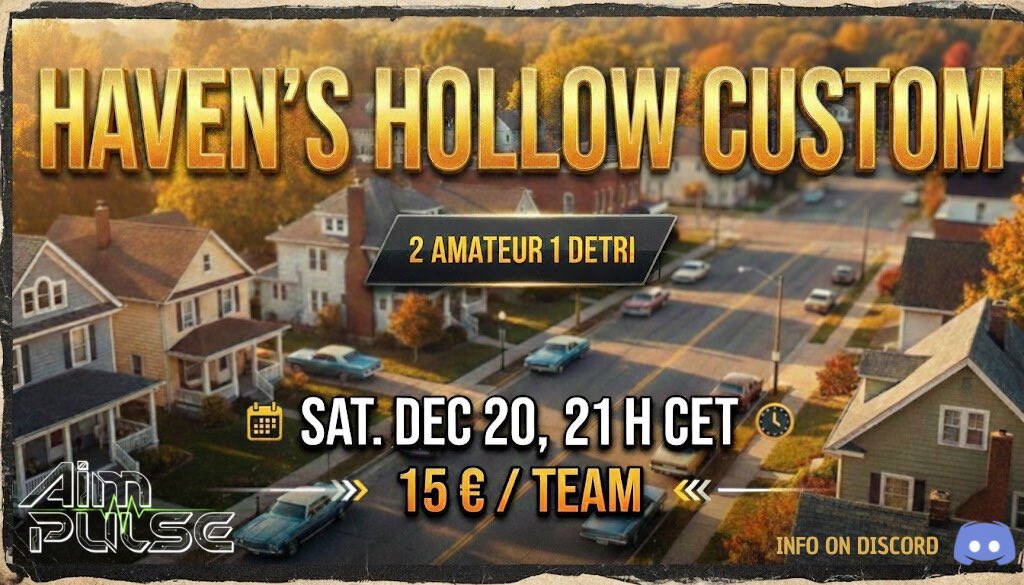 🗓:SATURDAY 20 DECEMBER 

🕒: 21 PM CET 

🗺️: HAVEN´S HOLLOW

🌐: HOST EU/NA (DEPENDING ON HOW MANY OF EACH SIGN UP)

🔢: CUSTOM MATCH POINT 

🎟️: 15€ /TEAM
