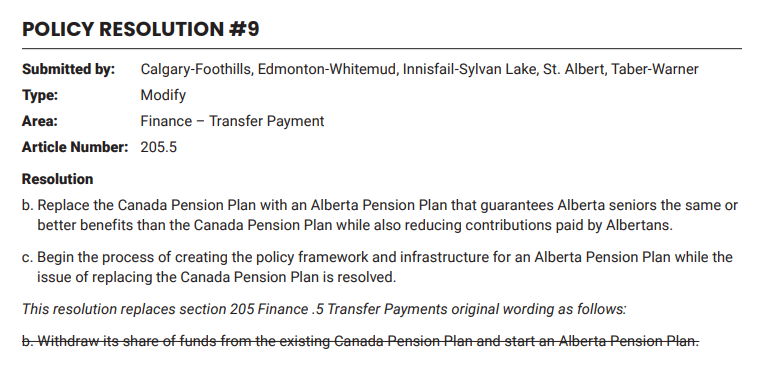 Martyupnorth's tweet image. Time for Alberta to create its own pension plan.

This is another great resolution that was passed at the UCP annual general meeting last month.

"Replace the Canada Pension Plan with an Alberta Pension Plan that guarantees Alberta seniors the same or better benefits than the