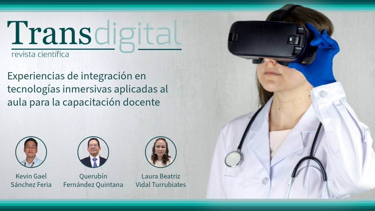 NUEVO ARTÍCULO: “Experiencias de integración en tecnologías inmersivas aplicadas al aula para la capacitación docente”, de Kevin Gael Sánchez Feria, Querubin Fernández Quintana y Laura Beatriz Vidal Turrubiates.

Descarga gratuita: doi.org/10.56162/trans…