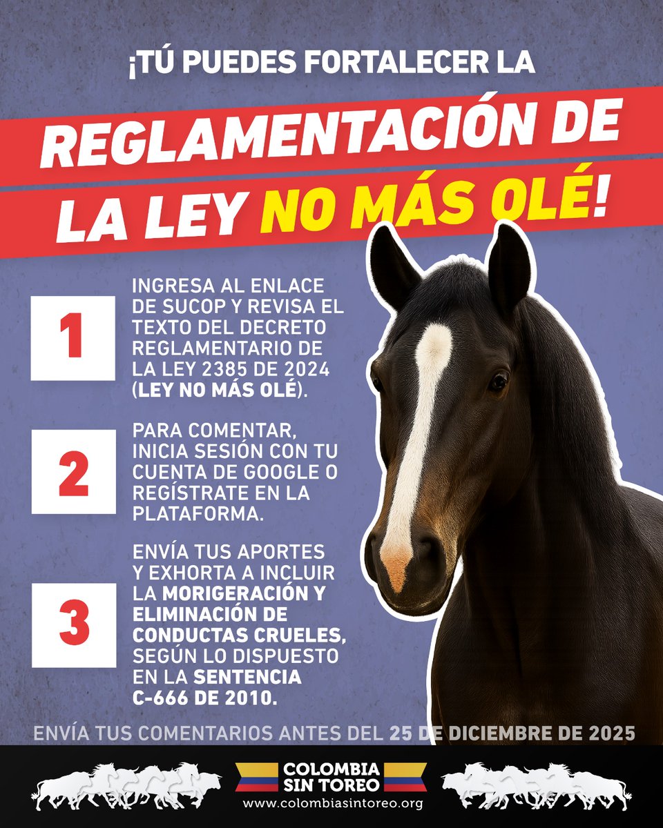 EspSinAnimales's tweet photo. #Atención 🚨
La reglamentación de la Ley 2385 de 2025, es crucial para su implementación. Necesitamos tus aportes para fortalecer el decreto reglamentario y abolir el toreo en Colombia.
¡Participa en la Consulta Ciudadana ahora! ⬇️
🔗 https://t.co/JYFORgkV4P
Ley #NoMásOlé 🐎🇨🇴🐂 https://t.co/Xofm0cV8Ig
