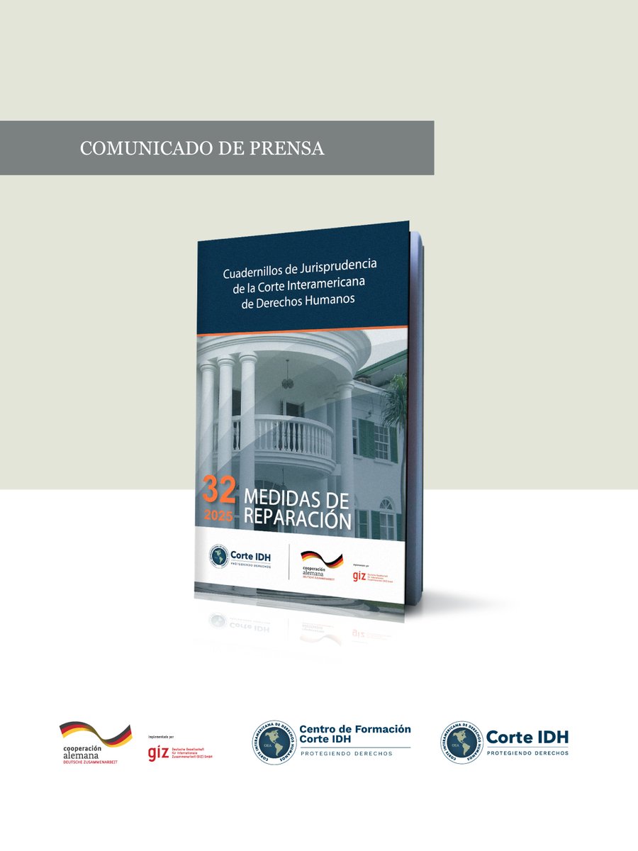 📘 La Corte Interamericana de Derechos Humanos anuncia la publicación actualizada al año 2025 del Cuadernillo de Jurisprudencia N.° 32: Medidas de reparación.

Esta actualización fue posible gracias al generoso aporte del Ministerio Federal de Cooperación Económica y Desarrollo