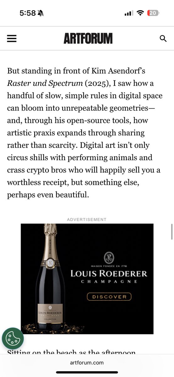 ❤ <a href="/kimasendorf/">KiM ASENDORF</a> in <a href="/Artforum/">artforum</a> ❤ 

"But standing in front of Kim Asendorf’s Raster und Spectrum (2025), I saw how a handful of slow, simple rules in digital space can bloom into unrepeatable geometries—and, through his open-source tools, how artistic praxis expands through sharing