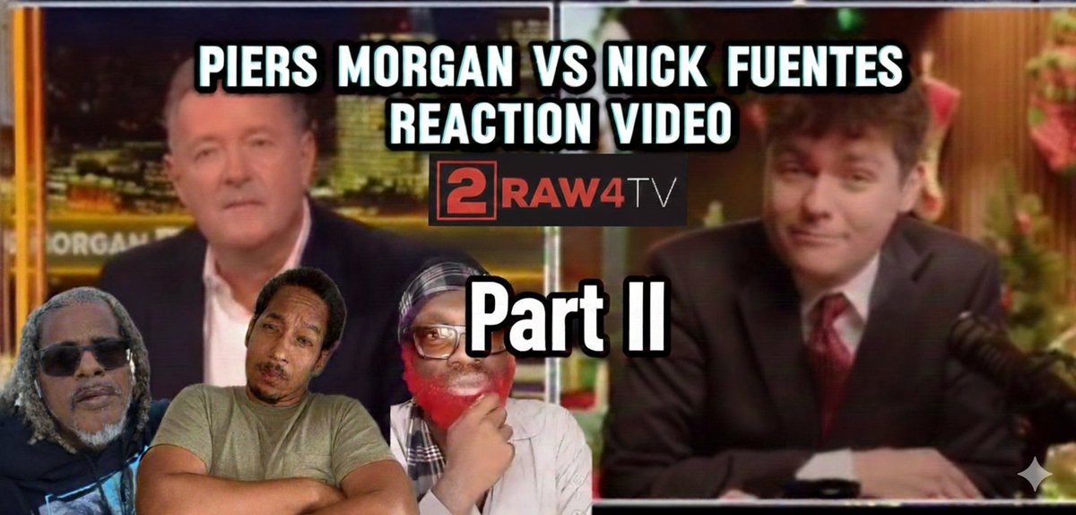 blemo77's tweet image. Piers Morgan VS Nick Fuentes (Reaction Video) [Part II] - *|2raw4tv.tv/video/piers-mo…|*