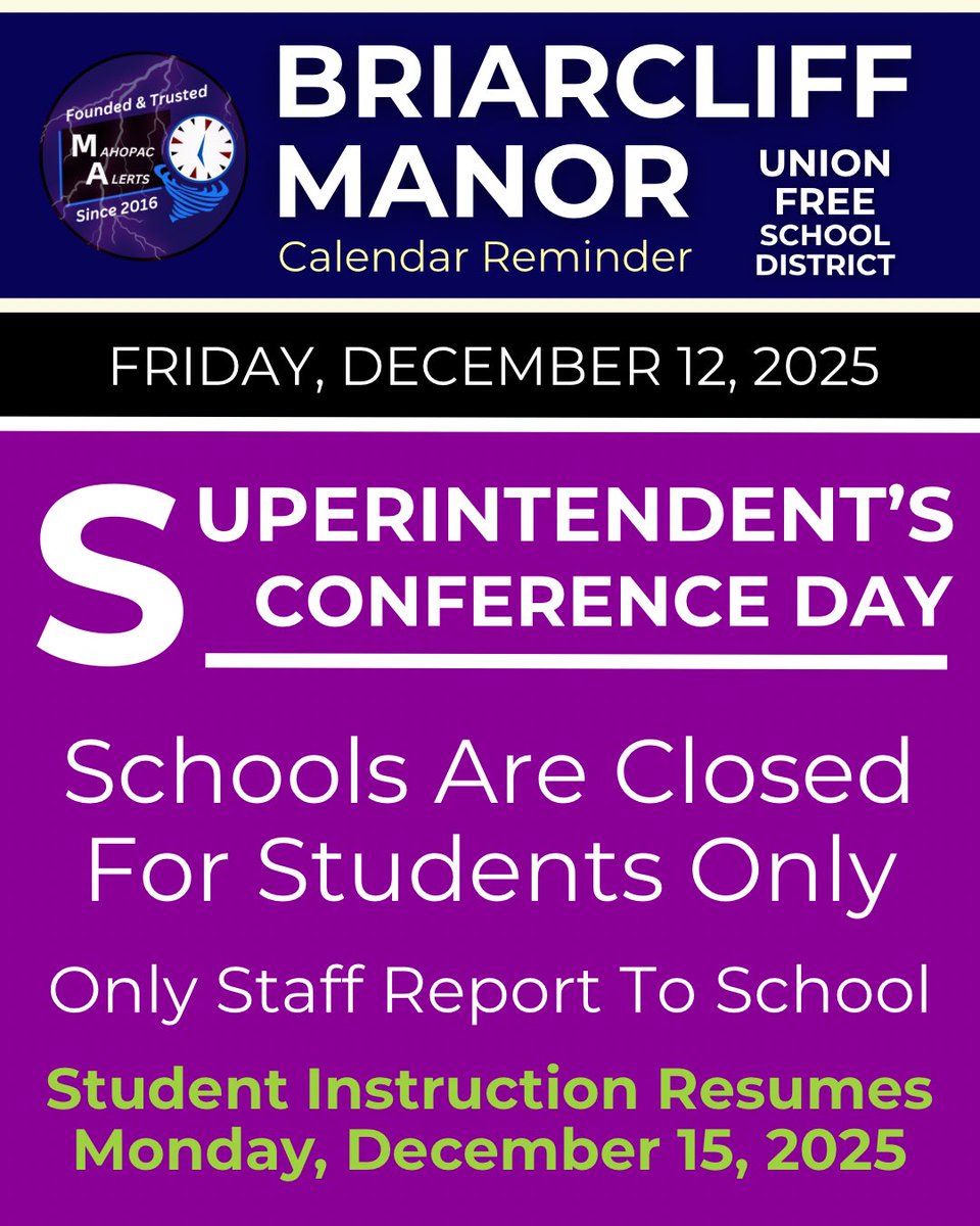 CALENDAR REMINDER - FRIDAY, 12/12/25:
• Schools are closed for all Briarcliff Manor students tomorrow to support full-day professional development