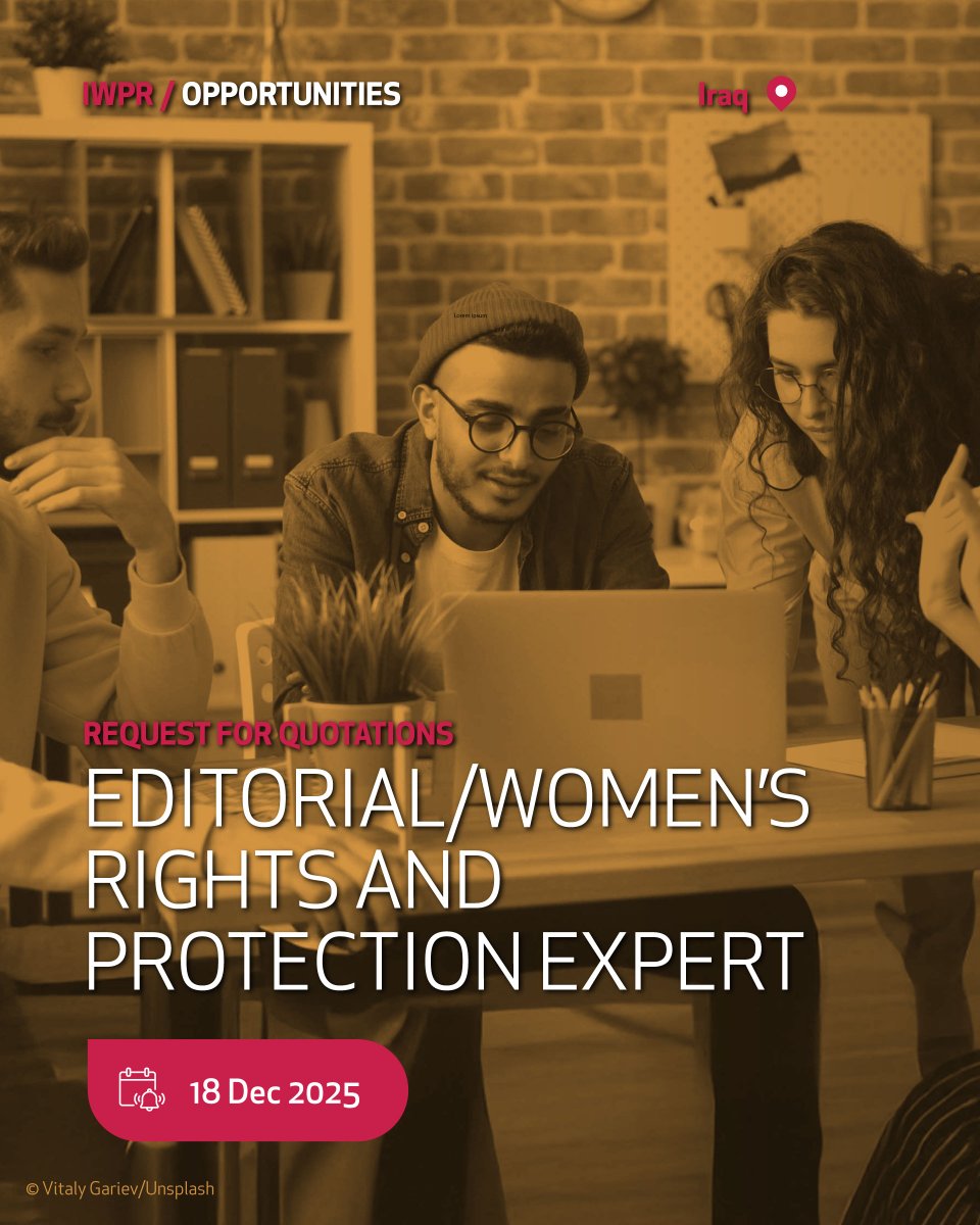 IWPR's tweet image. IWPR Opportunities: Request for Quotations – Editorial/Women’s Rights and Protection Expert, Iraq – learn more at: iwpr.net/engage/opportu…
#RFQ #editorial #womensrights