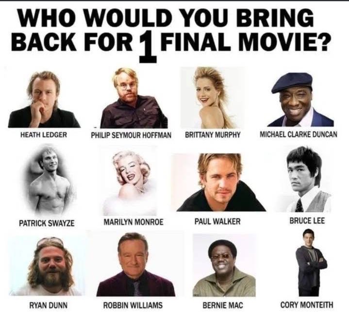 conquertheno's tweet image. Who are you bringing back for one more film?