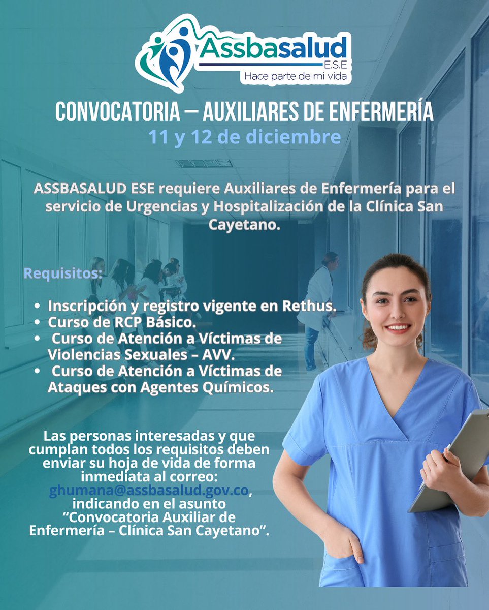 Assbasalud ESE abre convocatoria para Auxiliares de Enfermería en los servicios de Urgencias y Hospitalización de la Clínica San Cayetano.

Si cumples con los requisitos, envía hoja de vida entre 11 y 12 de diciembre y forma parte de nuestra  institución.