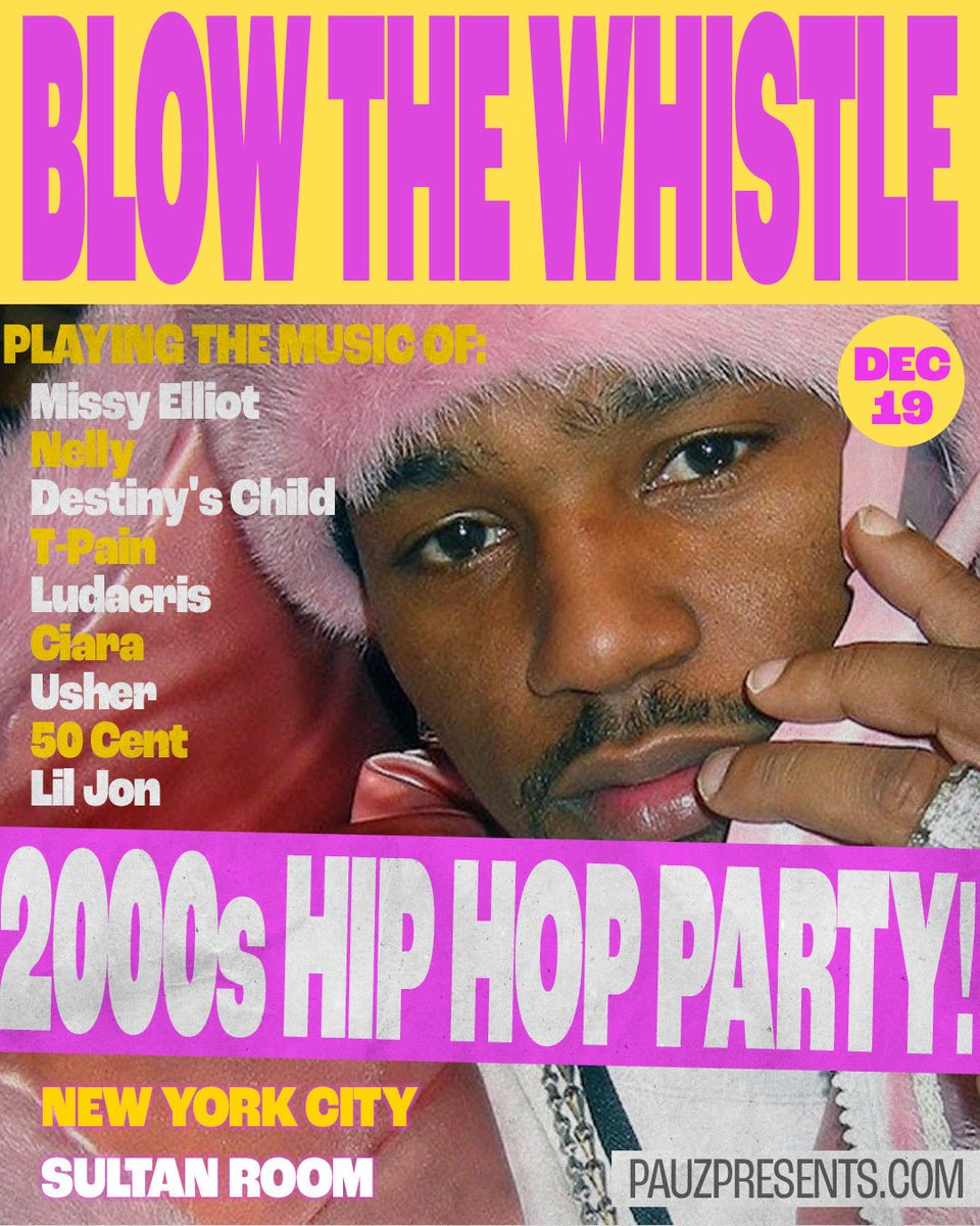 PauzPresents's tweet photo. NEW YORK — Blow the Whistle is headed to you for the FIRST TIME next Friday @TheSultanRoom 💖🌟 Join us for the ultimate 2000s hip hop throwback night with hits from artists like T-Pain, Usher, Lil Jon, Missy Elliott, Nelly, 50 Cent, Soulja Boy, and more! Link in our bio! https://t.co/wBnRWBiadt