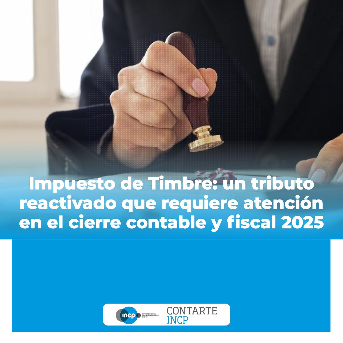 #Contarte Reactivación del impuesto de timbre: asuntos claves a considerar para el cierre contable y fiscal de 2025.

incp.org.co/.../impuesto-d…