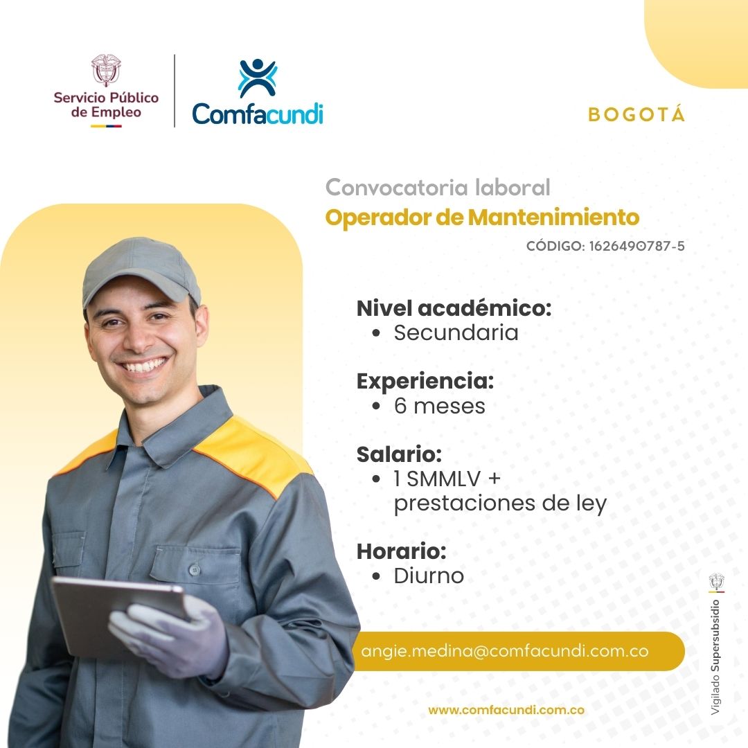 COMFACUNDI's tweet photo. 🚀 ¡Vacante de Empleo en Bogotá! 🛠️
¿Tienes 6 meses de experiencia como Operador de Mantenimiento y deseas un empleo estable?
¡Postúlate enviando tu hoja de vida a: angie.medina@comfacundi.com.co! https://t.co/qLs0IORRyR
