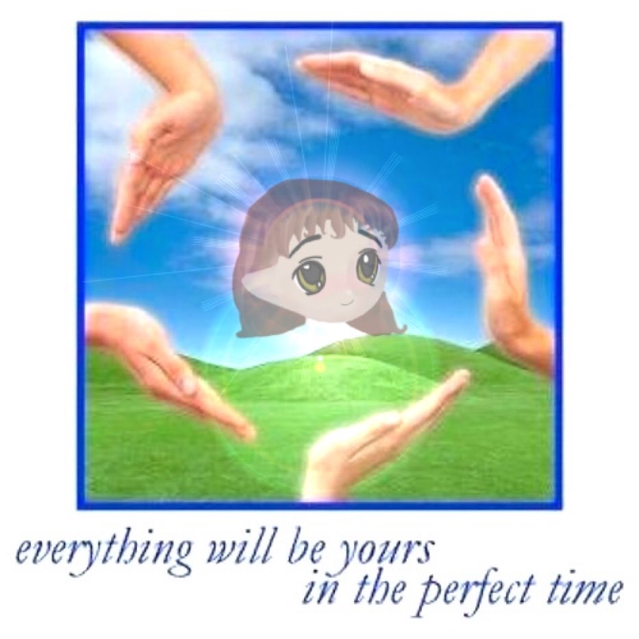 everything will be yours in the perfect time