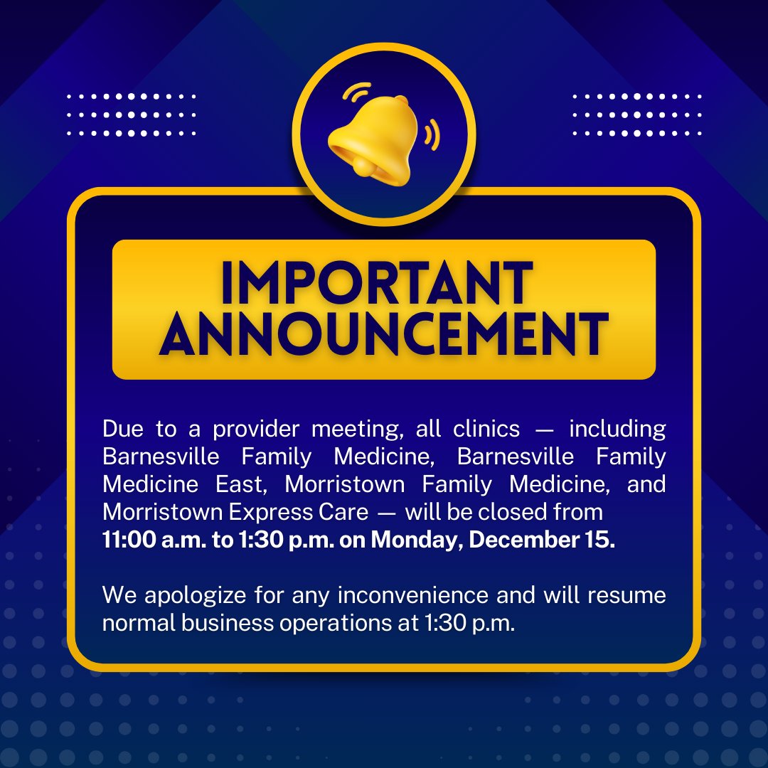 WVUBarnesville's tweet photo. Due to a provider meeting, all clinics — including Barnesville Family Medicine, Barnesville Family Medicine East, Morristown Family Medicine, and Morristown Express Care — will be closed from 11:00 a.m. to 1:30 p.m. on Monday, December 15. https://t.co/piGg0OF6p8