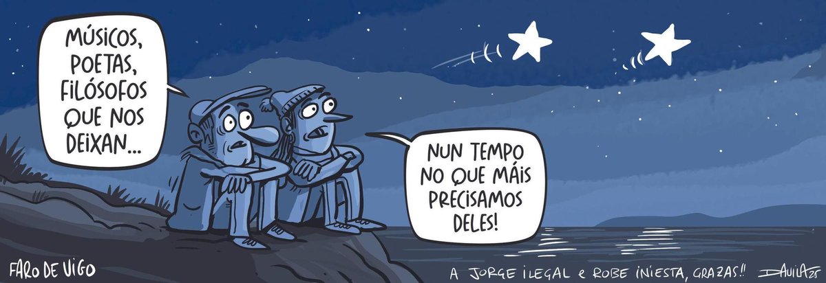 Músicos, poetas, filósofos.... que nos deixan
#HumorGalego #Davila
⬇️ 𝐌𝐚́𝐢𝐬 𝐡𝐮𝐦𝐨𝐫 𝐞𝐧 𝗜𝗡𝗦𝗧𝗔𝗚𝗥𝗔𝗠 ⬇️ 
instagram.com/fans_de_luis_d…
farodevigo.es/opinion/humor