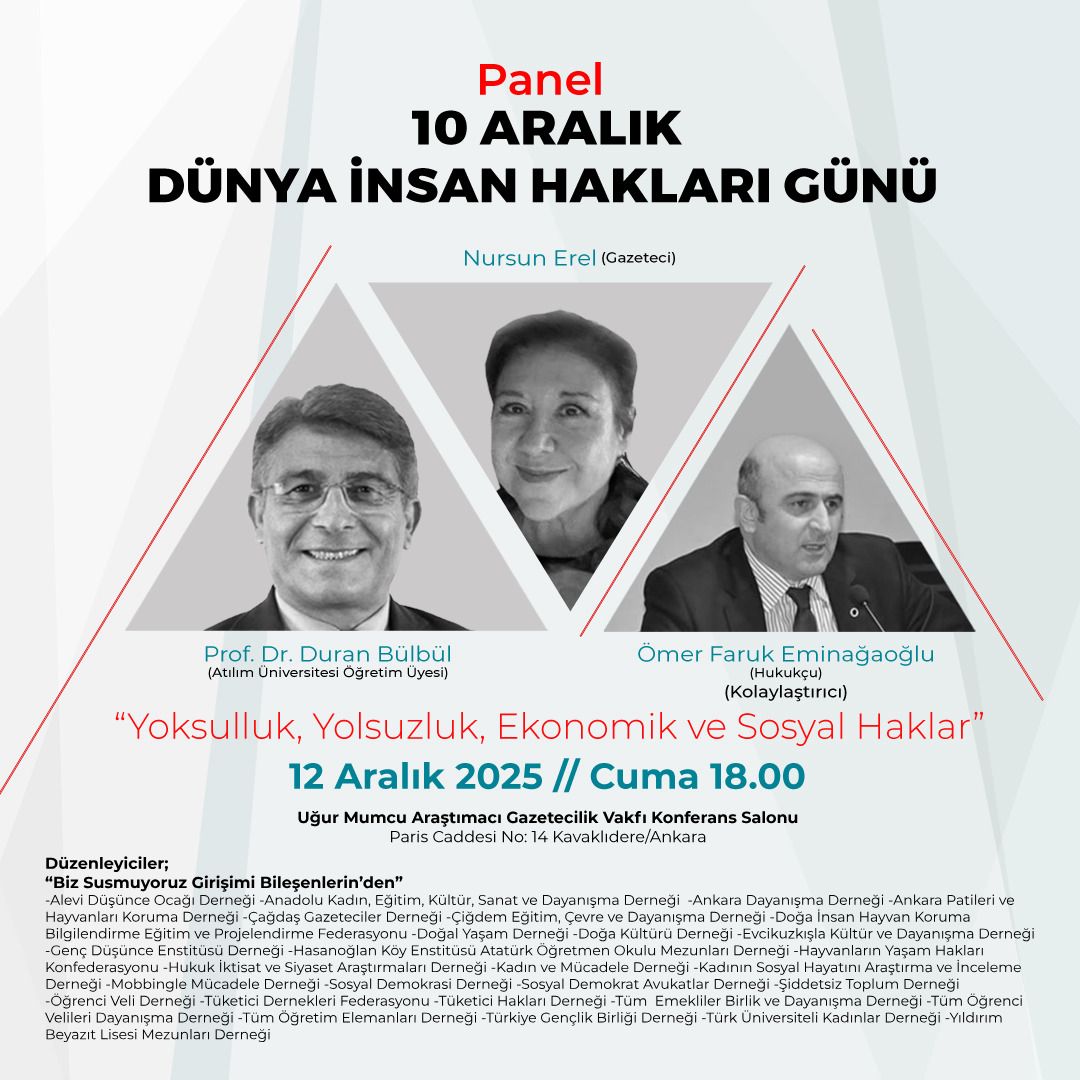 "Yoksulluk, Yolsuzluk, Ekonomik ve Sosyal Haklar"
12 Aralık 2025 / 18:00
<a href="/DuranBulbulTR/">Prof. Dr. Duran Bülbül</a> <a href="/nursunerel/">nursun erel</a>
#BizSusmuyoruzGirişimi
#10Aralık
#DünyaİnsanHaklarıGünü