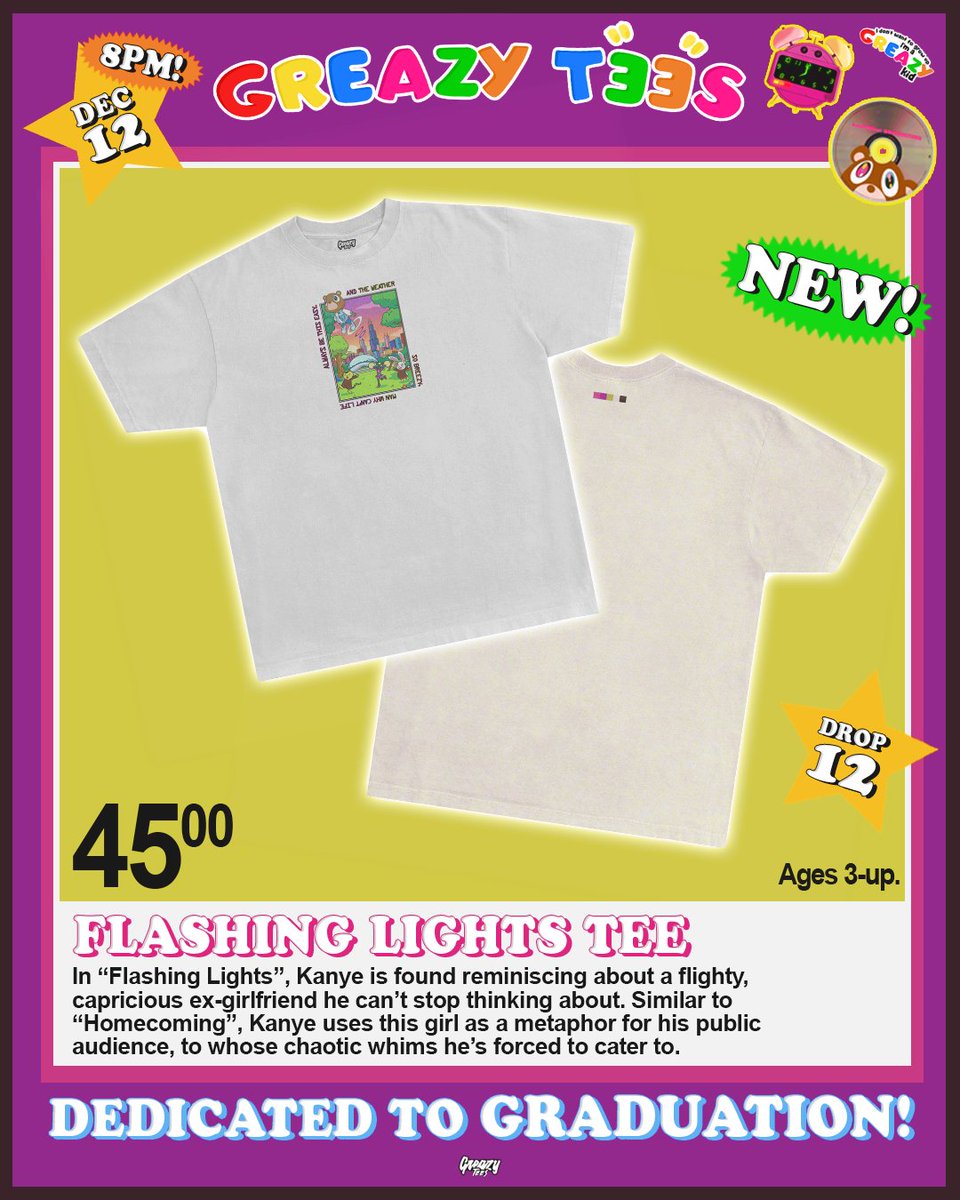 GreazyTees's tweet image. GRADUATION TEES - NEW ONES 🧸👩🏻‍🎤

To accompany our Graduation tee, we’ve created 2 more smaller designs based off a few of our favourite tracks; I Wonder &amp;amp; Flashing Lights. 2 of Kanye’s all time best &amp;amp; of course a classic album tee. You’re welcome!

Drop 12, this Friday 8PM GMT 🎄
