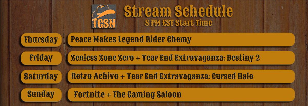 tgsaloon's tweet photo. Schedule for this week (All Start Times @ 8p EST)

- Tonight: Peace Makes Legend Rider Chemy #kamenrider
- Friday: #ZenlessZoneZero + Year End Destiny 2
- Saturday: Retro Achivo + Year End Cursed Halo
- Sunday: #Fortnite + The Gaming Saloon

https://t.co/YxiPndFIdz https://t.co/3j8BlbQinB
