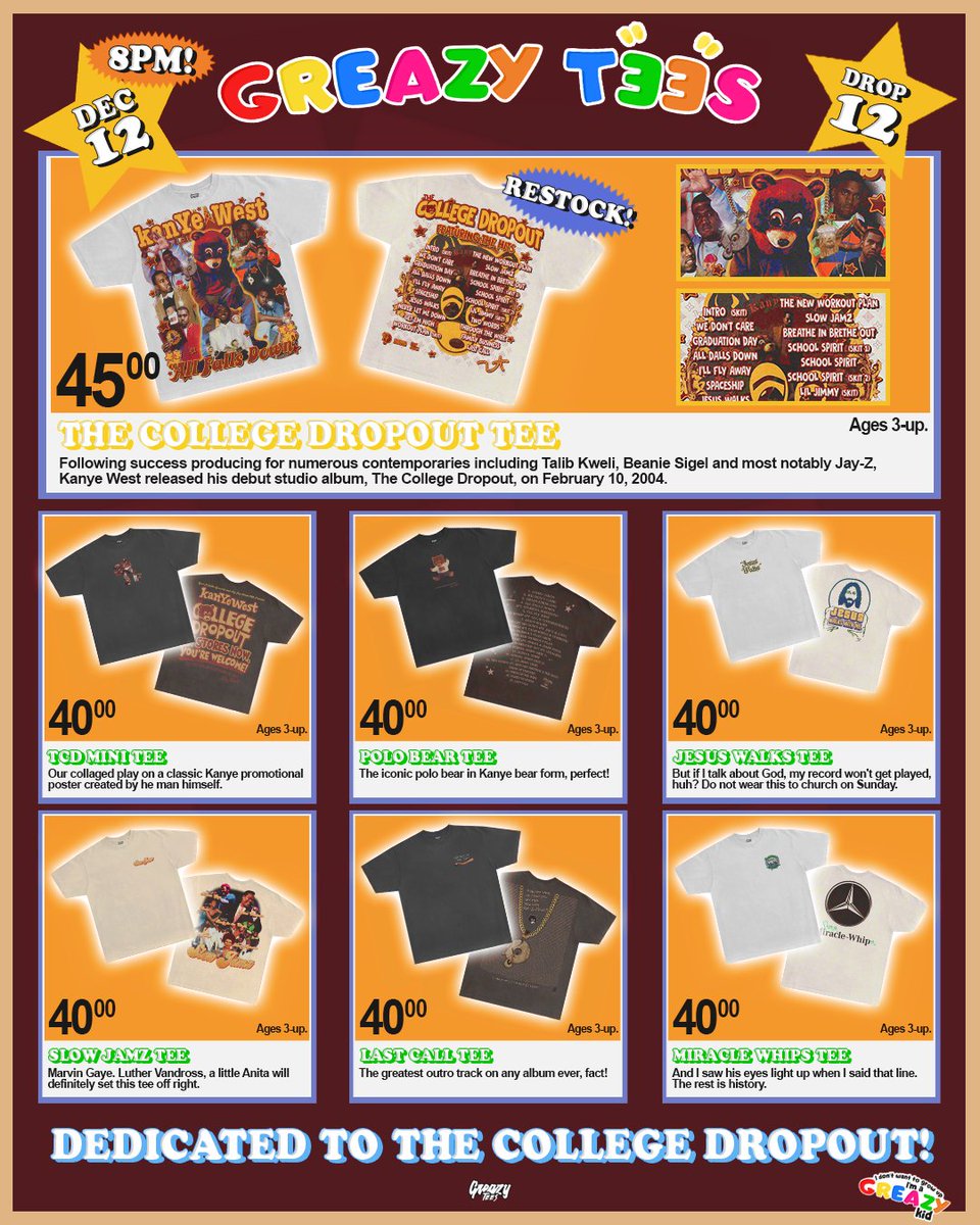 GreazyTees's tweet image. THE COLLEGE DROPOUT - RESTOCKED 🎁🐻

We really are bringing the goods this Christmas. Every single Kanye tee we’ve done over the years to do with The College Dropout. Some absolute classics in here b. Loads of stuff we haven’t sold in aaaaaages, all reprinted fresh &amp;amp; ready to