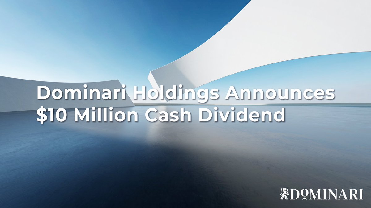 Dominari Holdings Announces $10 Million Cash Dividend

NEW YORK, Dec. 11, 2025 /PRNewswire/ -- Dominari Holdings Inc. (Nasdaq: DOMH) is pleased to announce that its board of directors has authorized a special cash dividend of, in the aggregate, approximately $10 million, or