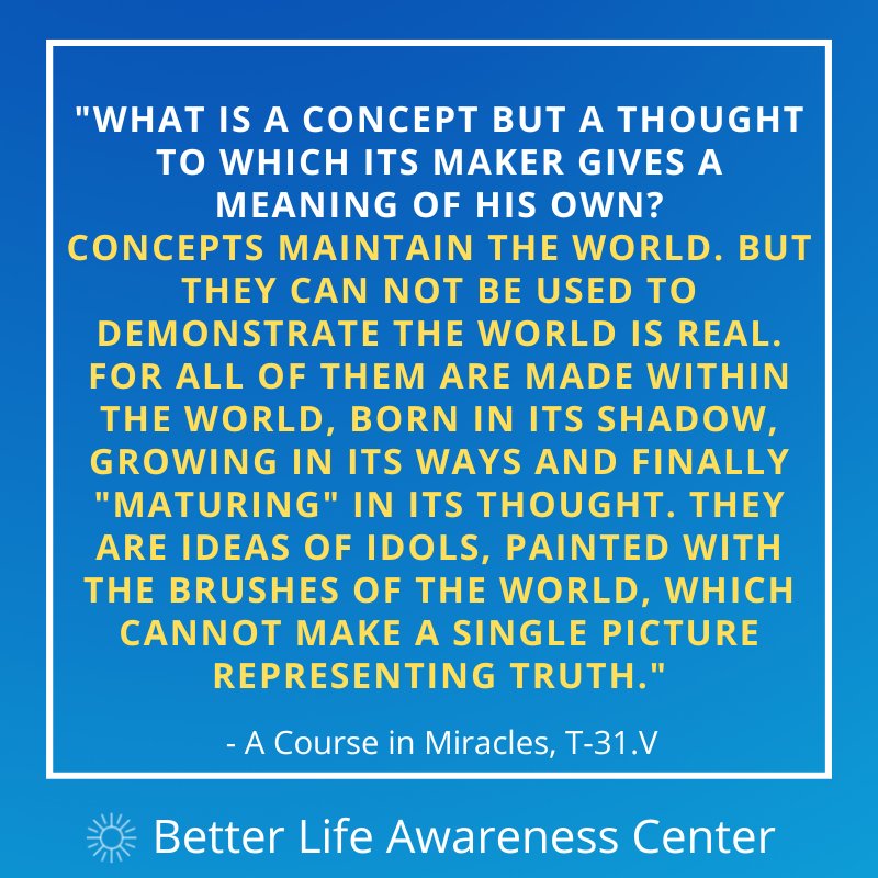 BetterLifeAware's tweet photo. Abandoning all concepts/stories/beliefs will set you free.

For the full text: https://t.co/LpSImCHTqH

#BetterLifeAwareness 
#acim 
#ACourseInMiracles https://t.co/uw7YF9oORG