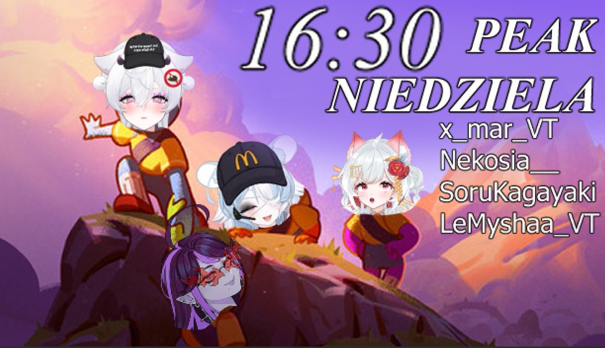 Niedziela 16:30 PEAK z Ekipką! 
Zapraszamy! 

<a href="/TsuTsu557/">Nekosia</a> <a href="/maroweczka/">mar 🖤🦇🎸</a> <a href="/SoruKagayaki/">Soru Kagayaki</a>