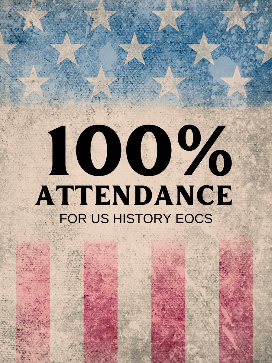 Way to show up US History Students!! We had 100% attendance for your EOC today 👏👏👏