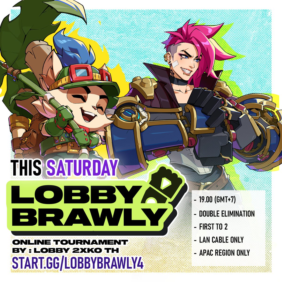 Lobby Brawly#4!
APAC Weekly online 2XKO tournament
This saturday Saturday, December 13, 2025 7:00 PM GMT+7 
Open to APAC Only 
Register close at 6:00 PM GMT+7
start.gg/tournament/2xk…
#2XKO