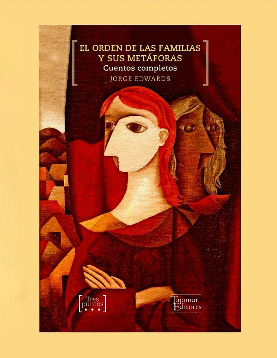 NOVEDAD DICIEMBRE. 
La extraordinaria obra cuentística de Jorge Edwards reunida. 
En "El orden de las familias y sus metáforas. Cuentos completos" se encuentran los mejores rasgos de la literatura de Jorge Edwards y ese tono único de «prosa conversada». 
tajamar-editores.cl/products/el-or…
