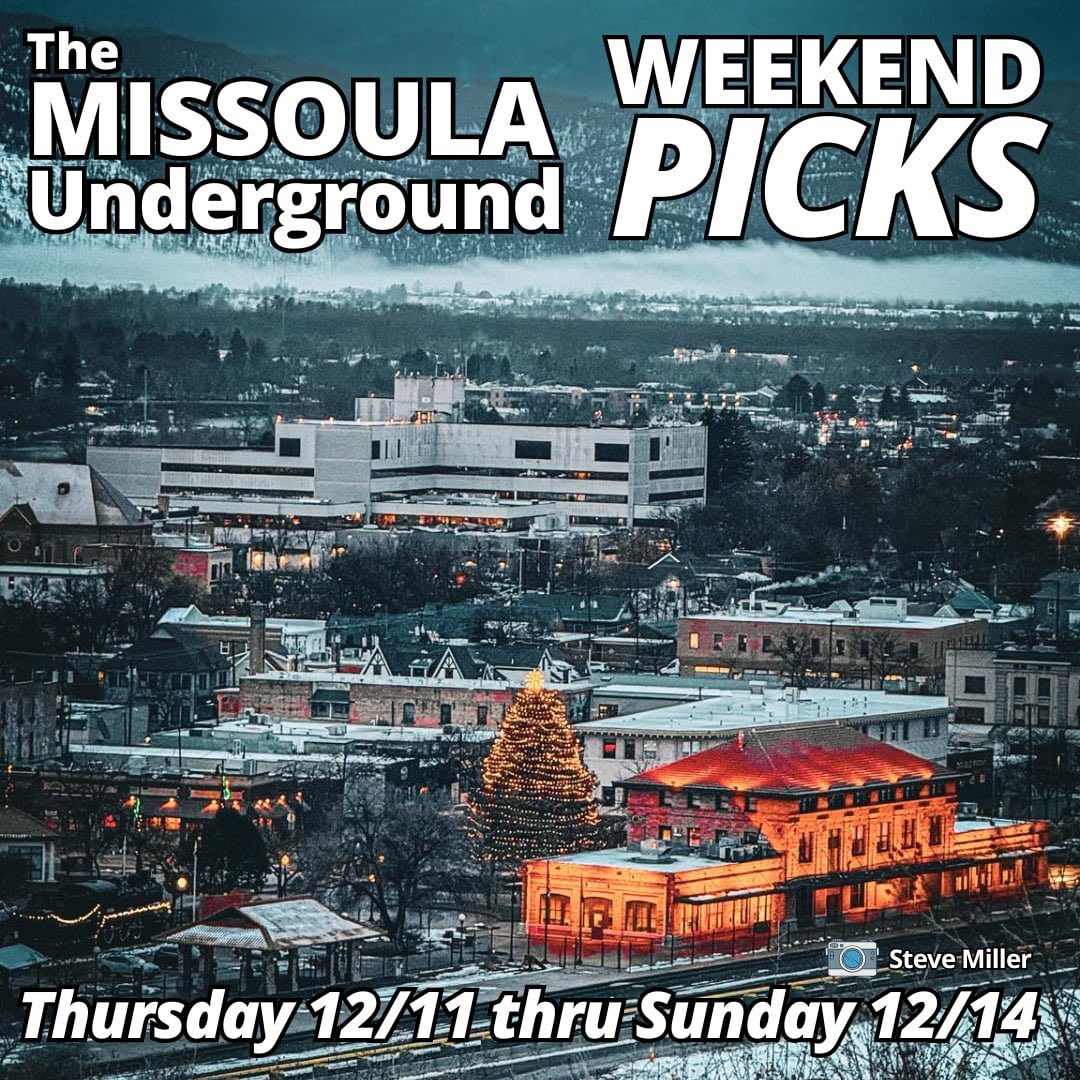 UM Grad Weekend, Griz FCS Football Playoffs vs USD, big Christmas markets and holiday events, lots of live local music, outdoor activities, and more - The MUG is here with all the mid-December Weekend PICKS for Missoula and Western Montana! bit.ly/48X0CPE