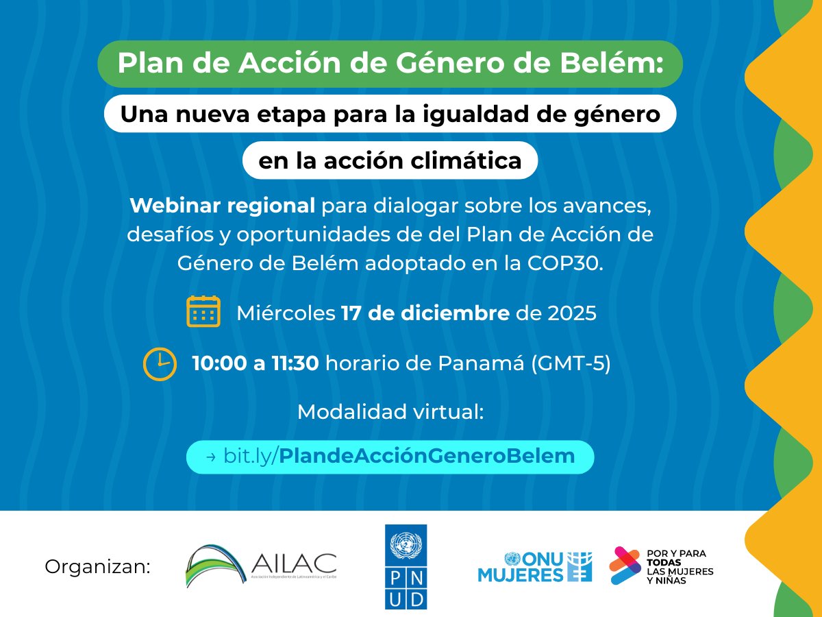 Webinar regional «Plan de Acción de Género de Belém: Una nueva etapa para la igualdad de género en la acción climática».

💻 Vía Zoom.
📆 17 de diciembre de 2025.
🕙 10:00 (hora Panamá).
🔗 Inscripción: bit.ly/PlandeAcciónGe….
⚠️ Cupos limitados.