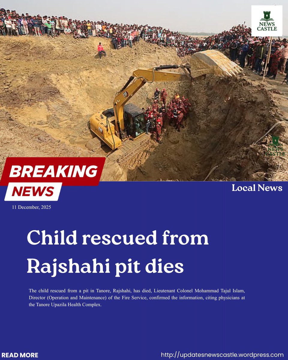 newscastlee's tweet photo. Sajid, the two-year-old boy who fell into a deep pit dug for underground water extraction, was rescued by the Fire Service 32 hours after the incident.

🔗| Read more in comment

#Bangladesh #Rajshahi #Rajshahichildrescue #Rajshahichildrescue #JMConlinemojo https://t.co/qAIwDGl7qr