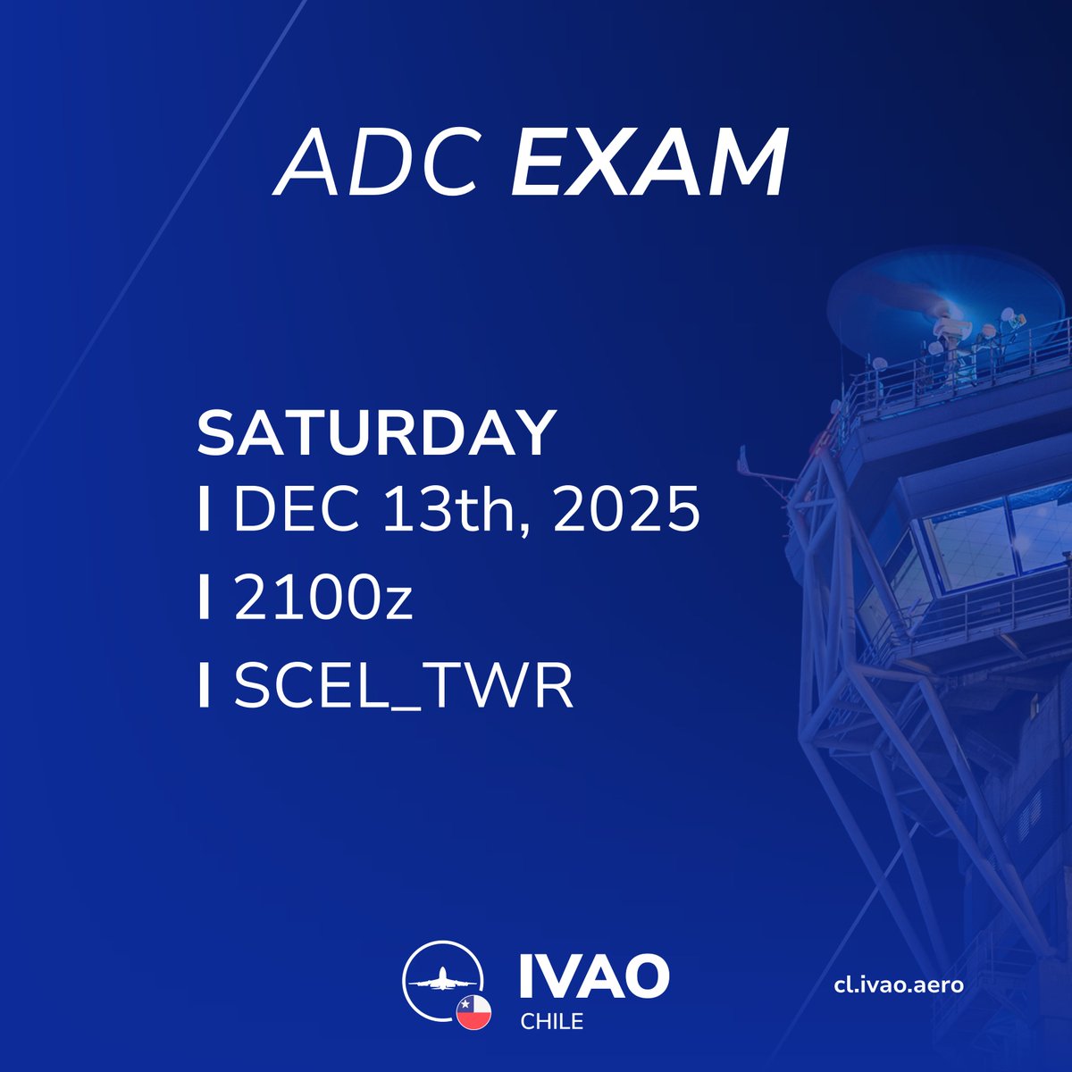 ⭐ SCEL_TWR – ADC Exam ⭐
🗓️13/12/2025 | ⏰2100z

¡Ayudemos a Benjamín (737318) a obtener su primera Estrella Dorada!

-
-
-

#ivao #ivaocl #chile #sim