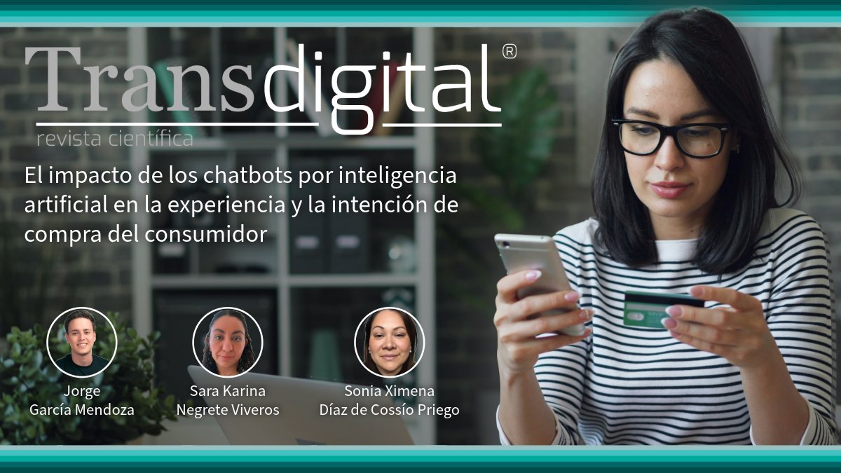 NUEVO ARTÍCULO: “El impacto de los chatbots por inteligencia artificial en la experiencia y la intención de compra del consumidor”, de Jorge Garcia Mendoza, Sara Karina Negrete Viveros y Sonia Ximena Díaz de Cossío Priego.

Descarga gratuita: doi.org/10.56162/trans…