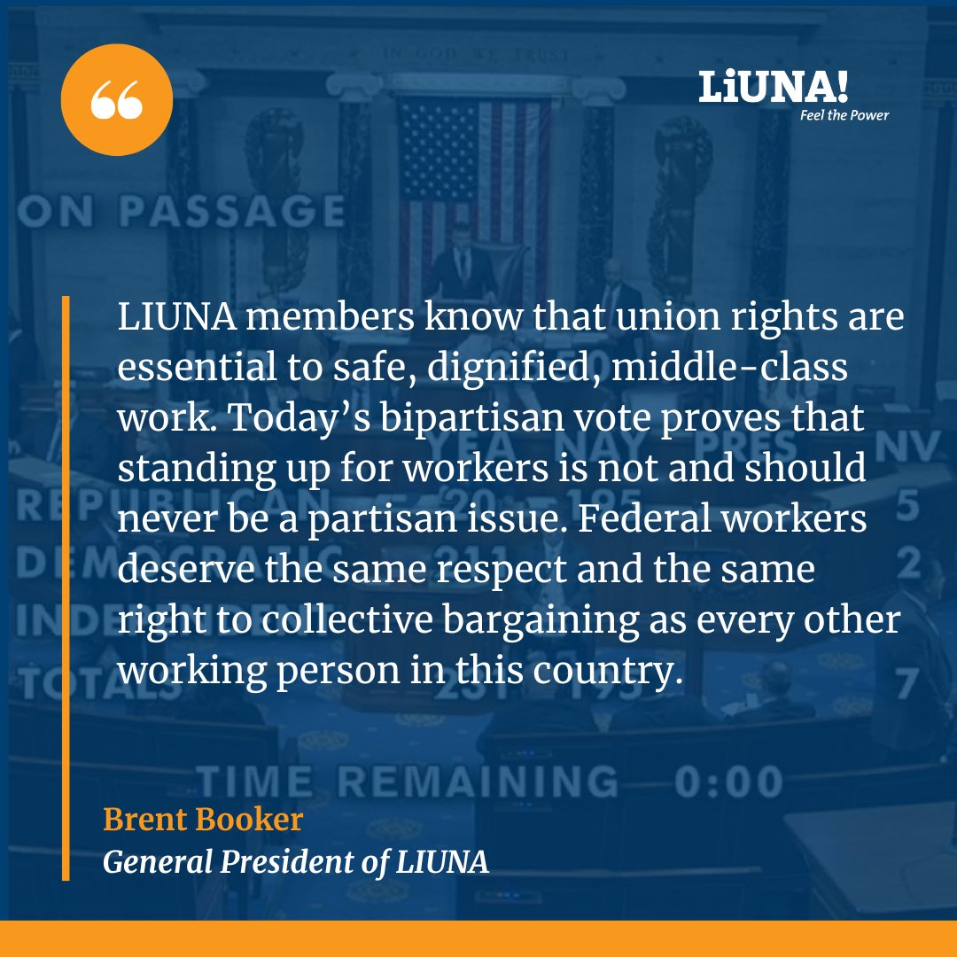 GPBrentBooker's tweet photo. Big WIN for #federalworkers. The House voted to restore #collectivebargaining rights to more than one million public servants, including thousands of #LIUNA members. Now it's time for the Senate to act.
🔗 READ: https://t.co/xQKeVIhU0X https://t.co/AP2YbgVAyz