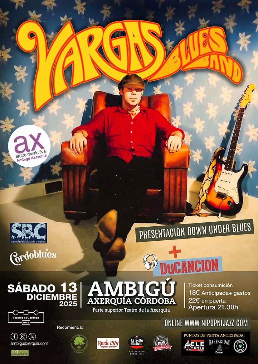 Vargas Blues Band volvió de su primera gira por Australia con gran éxito de asistencia y crítica, donde se grabaron algunos de los temas que componen el actual álbum, ‘Down Under Blues’.
El próximo sábado 13 de diciembre en la sala Ambigú Axerquía Córdob
<a href="/IMAECordoba/">IMAEcordoba</a>
